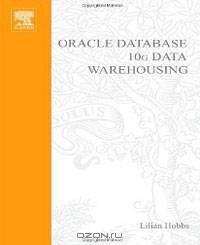 Oracle Database10G: Data Warehousing