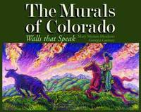 The Murals of Colorado: Walls That Speak