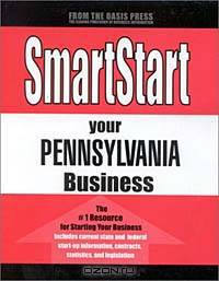 Smart Start Your Pennsylvania Business (Smartstart (Oasis Press))