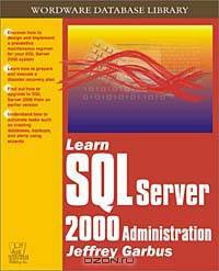 Learn SQL Server 2000 Administration