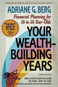 Your Wealth Building Years: Financial Planning for 18-To-38 Year Olds