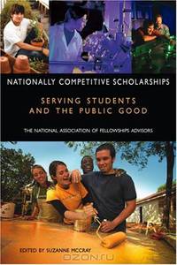 Serving Students and the Public Good: Through Nationally Competitive Scholarships