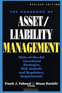 The Handbook of Asset/Liability Management: State-of-Art Investment Strategies, Risk Controls and Regulatory Required