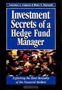 Investment Secrets Hedge Fund Manager: Exploiting the Herd Mentality of the Financial Markets