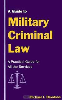 A Guide to Military Criminal Law