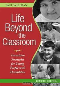Life Beyond the Classroom: Transition Strategies for Young People With Disabilities