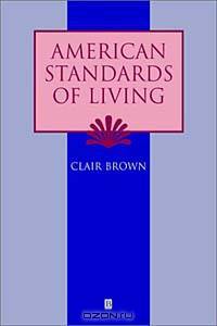 American Standards of Living 1918-1988