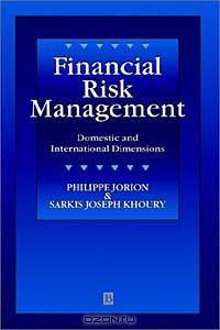 Financial Risk Management: Domestic and International Dimensions