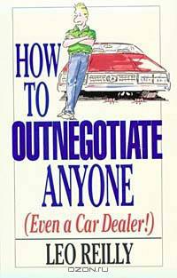 How to Outnegotiate Anyone (Even a Car Dealer!)