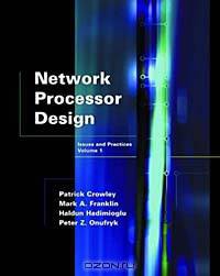 Network Processor Design: Issues and Practices, Volume 1