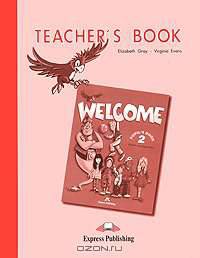 Welcome 2. Teacher's Book. Beginner. Книга для учителя