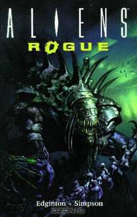 Aliens Volume 6: Rogue Remastered