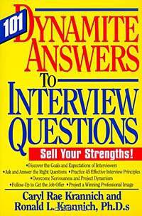 101 Dynamite Answers to Interview Questions: Sell Your Strength!