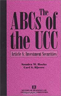 The ABCs of the Ucc Article 8 Investment Securities