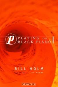 Playing the Black Piano