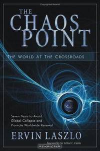 The Chaos Point: The World at the Crossroads