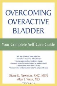Overcoming Overactive Bladder: Your Complete Self-Care Guide