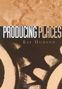 Producing Places