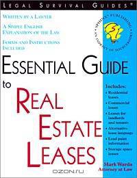 Essential Guide to Real Estate Leases: With Forms (ESSENTIAL GUIDE TO REAL ESTATE LEASES)