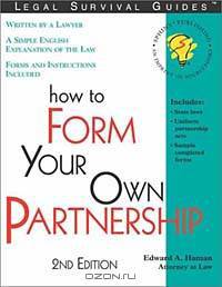 How to Form Your Own Partnership (Legal Survival Guides)