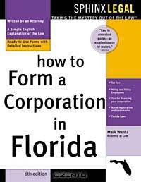 How to Form a Corporation in Florida (How to Form a Corporation in Florida)