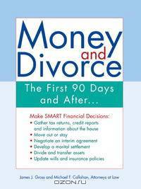 Money and Divorce: The First 90 Days and after...