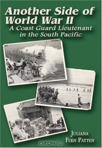 Another Side of World War II: A Coast Guard Lieutenant in the South Pacific