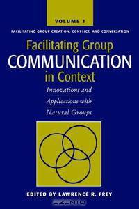 Facilitating Group Communication in Context: Innovations and Applications with Natural