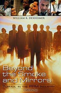 Beyond the Smoke and Mirrors: Turmoil in the PPM Industry