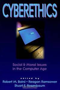 Cyberethics: Social & Moral Issues in the Computer Age
