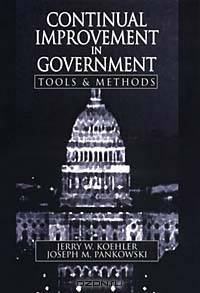 Continual Improvement in Government Tools and Methods