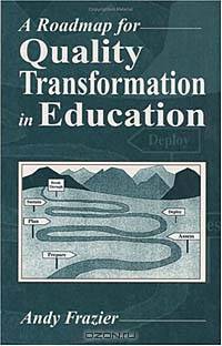 A Roadmap for Quality Transformation in Education: A Guide for Local Education Reform Leaders