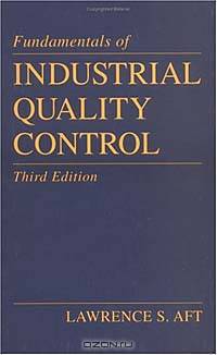 Fundamentals of Industrial Quality Control, Third Edition