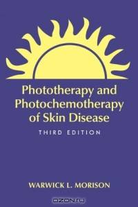Phototherapy And Photochemotherapy for Skin Disease (Basic and Clinical Dermatology)
