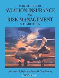 Introduction to Aviation Insurance and Risk Management, Second Edition