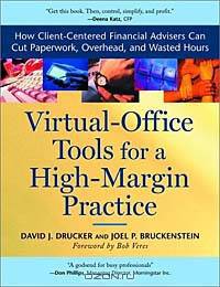 Virtual Office Tools for a High Margin Practice: How Client-Centered Financial Advisors Can Cut Paperwork, Overhead, and Wasted Hours