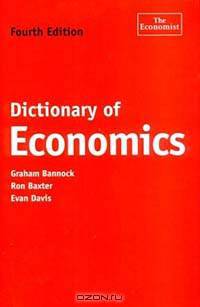 Dictionary of Economics, Fourth Edition (The Economist Series)