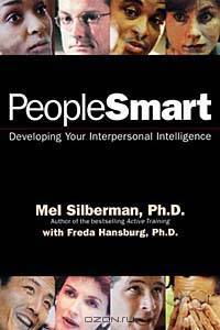 Peoplesmart: Developing Your Interpersonal Intelligence