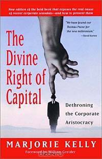 The Divine Right of Capital: Dethroning the Corporate Aristocracy