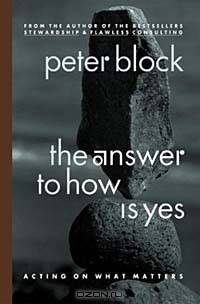 The Answer to How Is Yes: Acting on What Matters