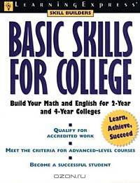 BASIC SKILLS FOR COLLEGE