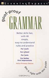 GOOF-PROOF GRAMMAR