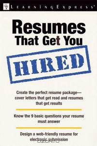 Resumes That Get You Hired (Workplace Skills and Career Tools)
