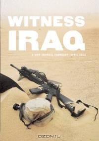 Witness Iraq: A War Journal, February - April 2003