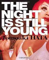 The Night is Still Young