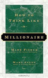 How to Think Like a Millionaire