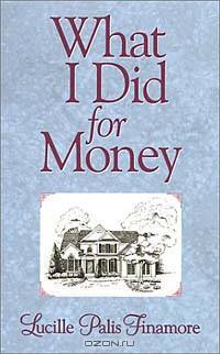 What I Did for Money