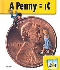 A Penny = 1? (Dollars & Cents)