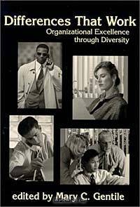 Differences That Work: Organizational Excellence Through Diversity