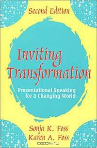 Inviting Transformation: Presentational Speaking for a Changing World (2nd Edition)